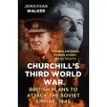THE HISTORY PRESS LTD Churchill's Third World War