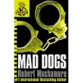 Muchamore, Robert CHERUB: Mad Dogs