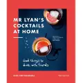 Quarto Publishing Plc Mr Lyan’s Cocktails at Home