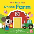 Hachette Felt Flap Fun: On the Farm