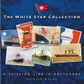 THE HISTORY PRESS LTD The White Star Collection