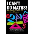 BLOOMSBURY I Can't Do Maths!