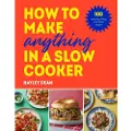 Ebury Publishing How to Make Anything in a Slow Cooker
