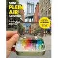 Quarto Publishing Group Mini Plein Air Painting with Remington Robinson