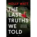 BLOOMSBURY Last Truths We Told