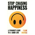 Atlantic Books Stop Chasing Happiness