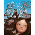 Penguin Random House The Girl Who Wouldn't Brush Her Hair