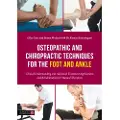 Jessica Kingsley Publishers Osteopathic and Chiropractic Techniques for the Foot and Ankle