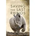 Little, Brown and Company Saving the Last Rhinos