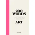 Orion Publishing 200 Words to Help You Talk About Art