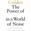 Ebury Publishing Golden: The Power of Silence in a World of Noise