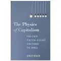 MONTHLY REVIEW PRESS,U.S. The Physics of Capitalism