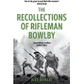 Orion Publishing The Recollections Of Rifleman Bowlby