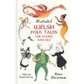 THE HISTORY PRESS LTD Illustrated Welsh Folk Tales for Young and Old