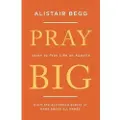 THE GOOD BOOK COMPANY Pray Big