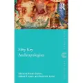 Taylor & Francis Ltd Fifty Key Anthropologists