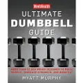 RODALE PRESS Men's Health Ultimate Dumbbell Guide