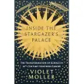 Oneworld Publications Inside the Stargazer's Palace