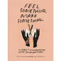 Penguin Random House Feel Something, Make Something