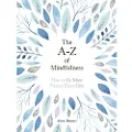 SUMMERSDALE PUBLISHERS The A-Z of Mindfulness
