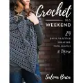 STACKPOLE BOOKS Crochet in a Weekend