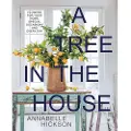 Hardie Grant Books A Tree in the House