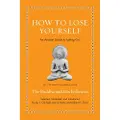 Princeton University Press How to Lose Yourself