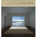 THE UNIVERSITY OF CHICAGO PRESS Atmospheres of Projection