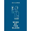 HarperCollins Oz Clarke Wine by the Glass