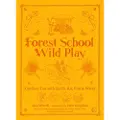 Watkins Media Limited Forest School Wild Play