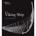BRITISH MUSEUM PRESS The Viking Ship