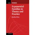 CAMBRIDGE UNIVERSITY PRESS Exponential Families in Theory and Practice