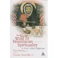 BLOOMSBURY The New Wine of Dominican Spirituality