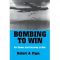 CORNELL UNIVERSITY PRESS Bombing to Win