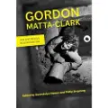 University of California Press Gordon Matta-Clark