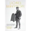 THE UNIVERSITY PRESS OF KENTUCKY Lionel Barrymore