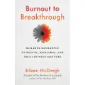 Berrett-Koehler Publishers Burnout to Breakthrough