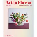 Monacelli Press Art in Flower