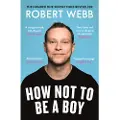 Canongate Books How Not To Be a Boy