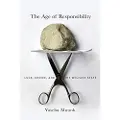 Harvard University Press The Age of Responsibility
