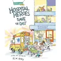 Astra Publishing House Hospital Heroes Save the Day!