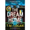 Logan, T.M. The Dream Home