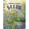 Quarto Publishing Group Starting & Saving Seeds