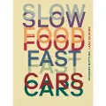 Phaidon Slow Food, Fast Cars