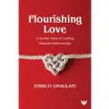 KARNAC BOOKS Flourishing Love