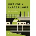 THE UNIVERSITY OF CHICAGO PRESS Diet for a Large Planet