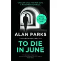 Canongate Books Ltd. To Die In June