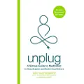 Little, Brown and Company Unplug - Yalof Schwartz, Suze