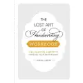 ADAMS MEDIA CORPORATION The Lost Art of Handwriting Workbook