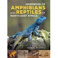 BLOOMSBURY Handbook of Amphibians and Reptiles of North-east Africa